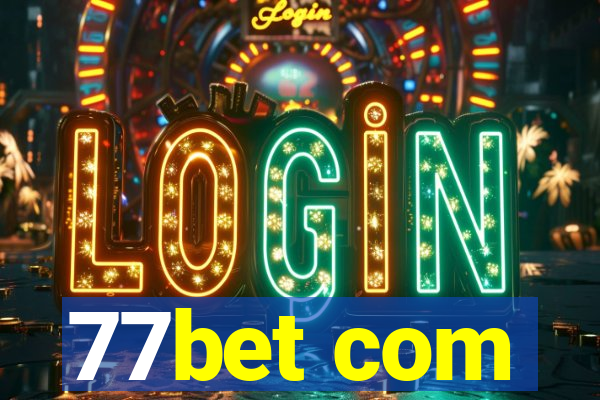 77bet com